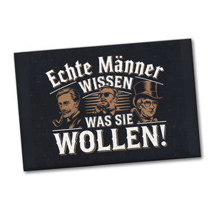 Echte Männer wissen, was sie wollen Souvenir Souvenir Magnet mit Gentlemans