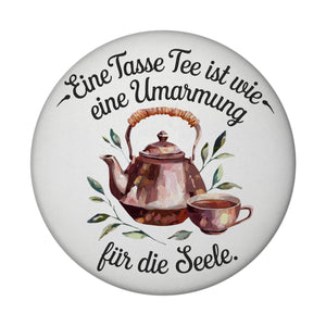 Teekanne mit Tasse - Tee ist eine Umarmung Magnet