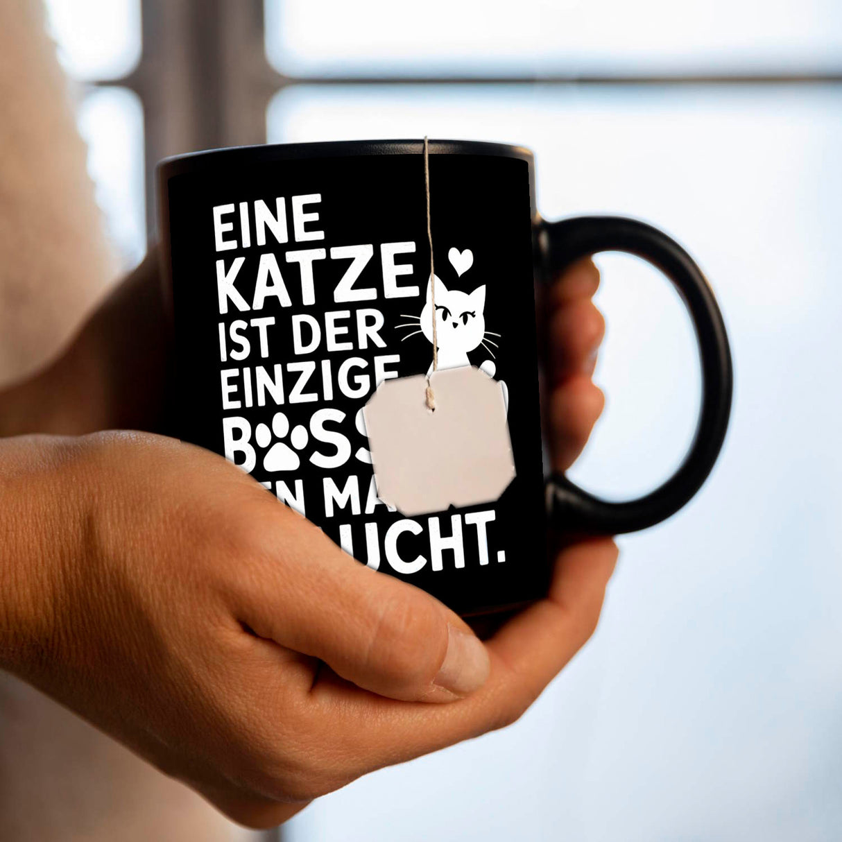 Eine Katze ist der einzige Boss den man braucht Tasse