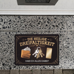 Die heilige Dreifaltigkeit - Reminder Fußmatte in 35x50 cm ohne Rand für die wichtigsten Utensilien