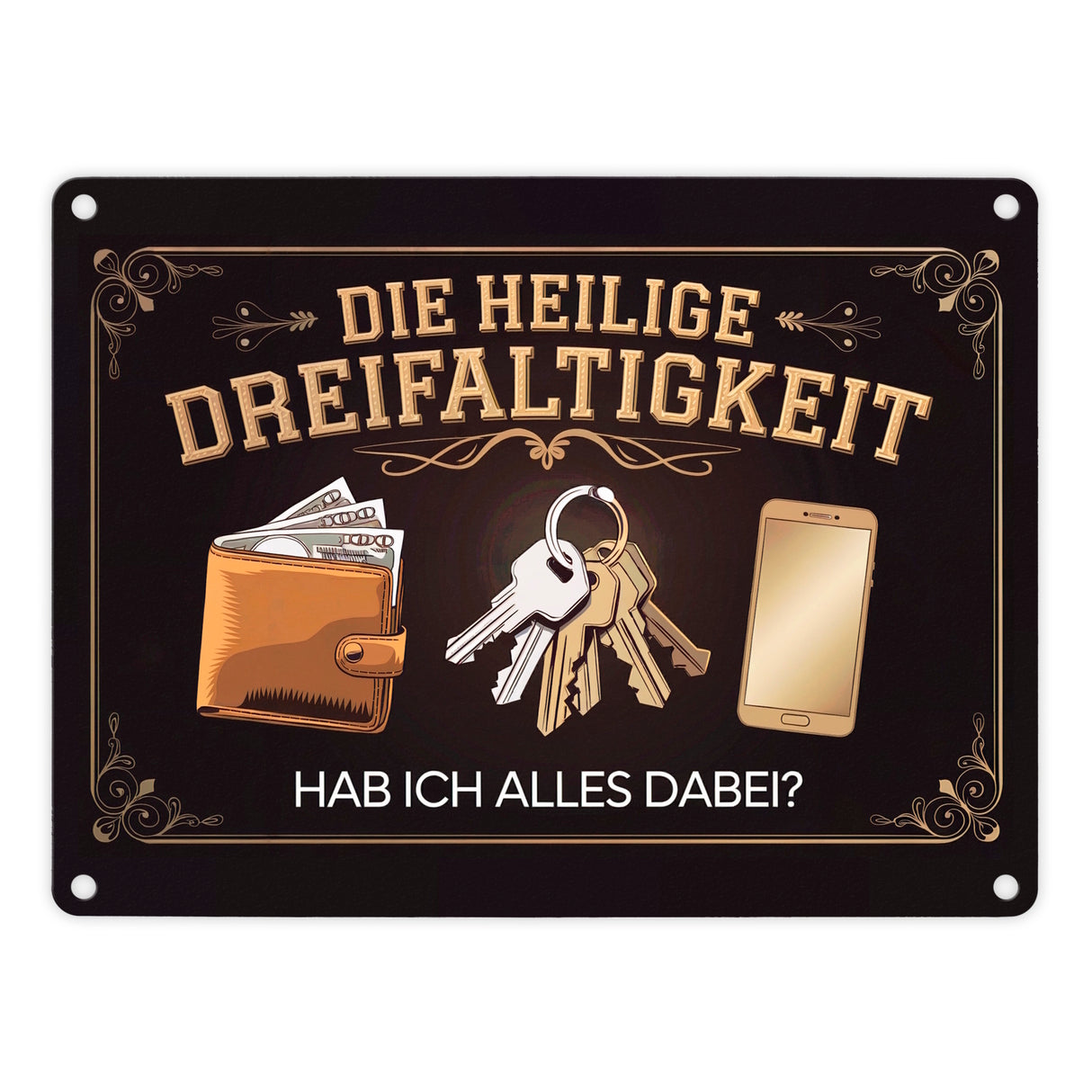 Die heilige Dreifaltigkeit - Reminder Metallschild in 15x20 cm für die wichtigsten Utensilien