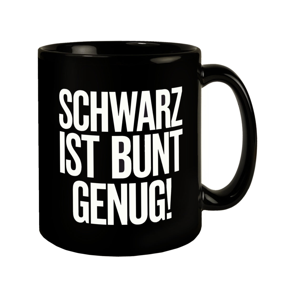 Schwarz ist bunt genug Tasse