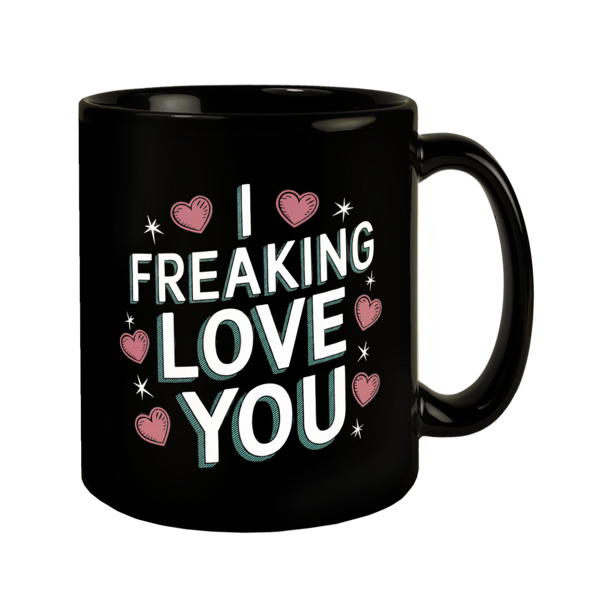 I Freaking Love You Tasse für deinen Schatz