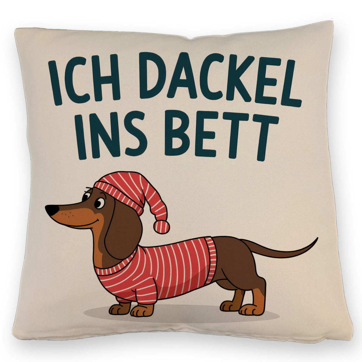 Dackel im Hemd - Ich dackel ins Bett Kissen