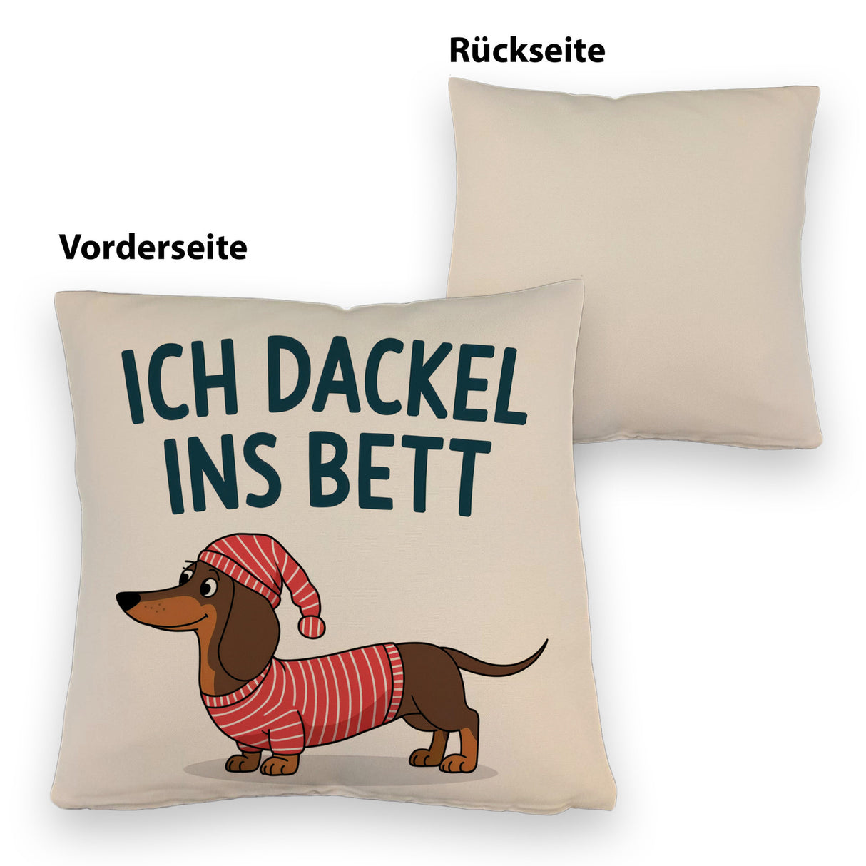 Dackel im Hemd - Ich dackel ins Bett Kissen