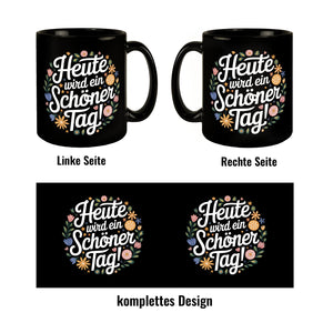 Bunte Blumen - Schöner Tag Tasse