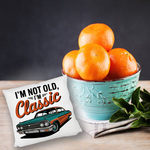 Vintage-Auto Kissen - I'M NOT OLD, I'M CLASSIC