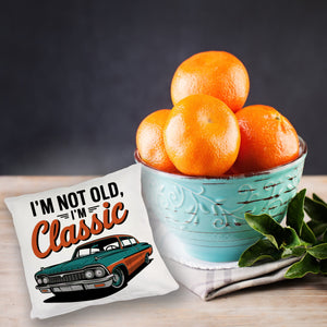 Vintage-Auto Kissen - I'M NOT OLD, I'M CLASSIC