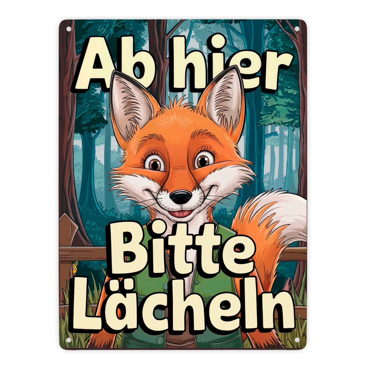 Lächelnder Fuchs im Wald Metallschild in 15x20 cm - Bitte lächeln