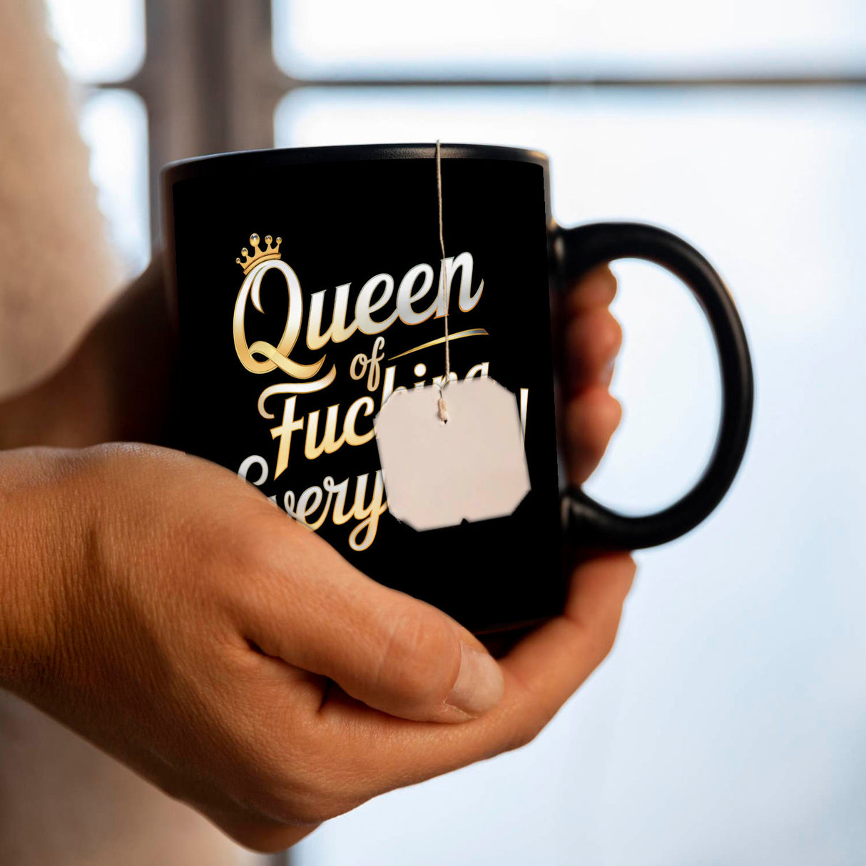 Queen of fucking Everything Tasse