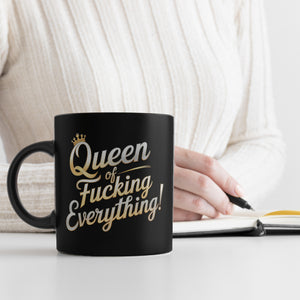 Queen of fucking Everything Tasse