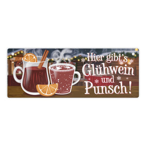 Hier gibts Glühwein und Punsch Metallschild