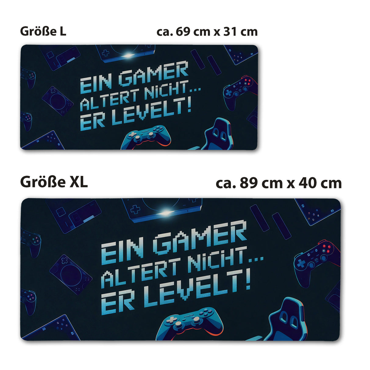 Ein Gamer altert nicht - Er levelt Schreibtischunterlage 69x31cm XXL Mauspad