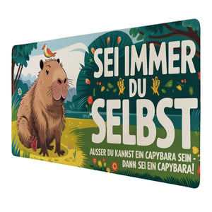 Capybara Motivation - Sei immer du selbst Schreibtischunterlage 69x31cm XXL Mauspad