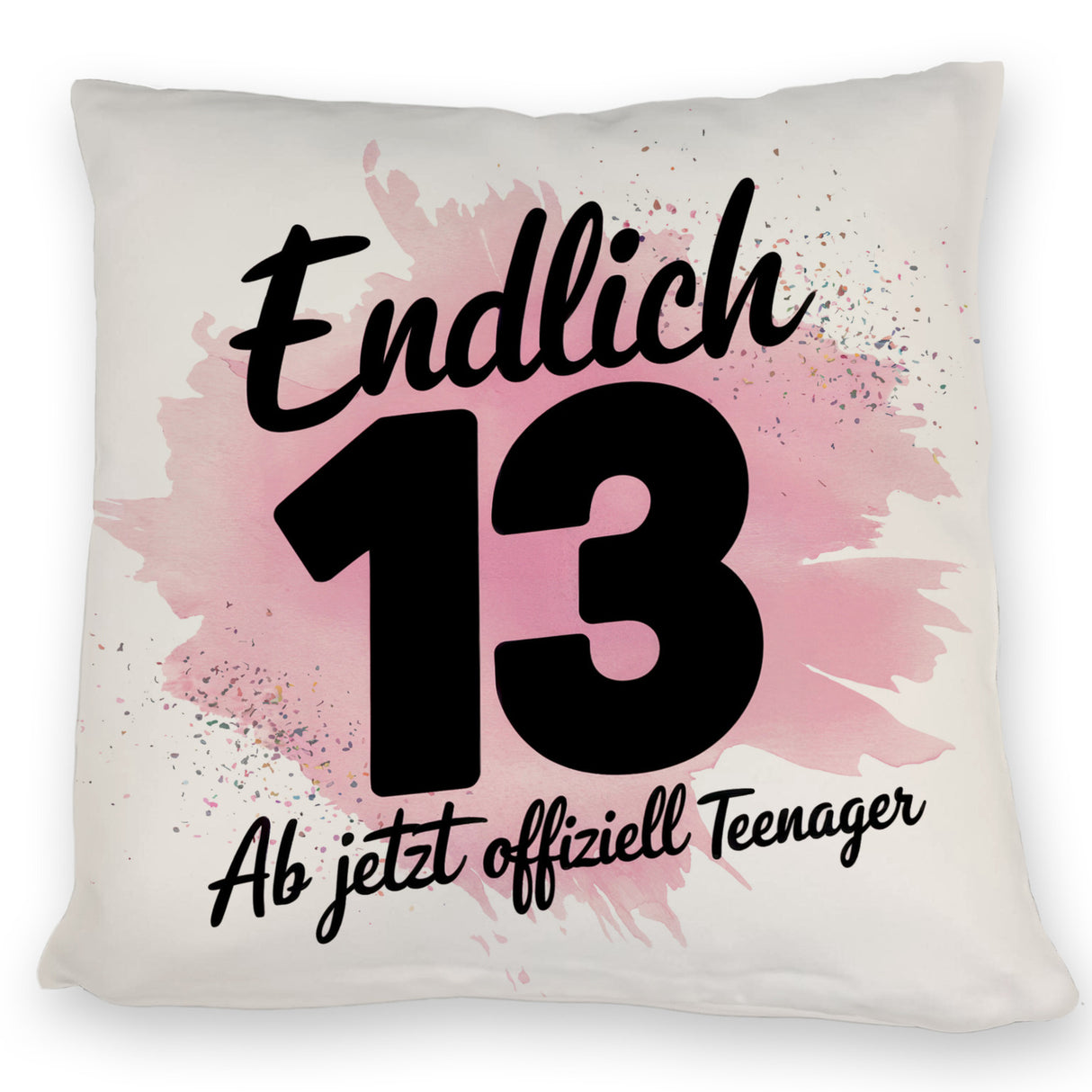 Endlich 13 ab jetzt offiziell Teenager Kissen