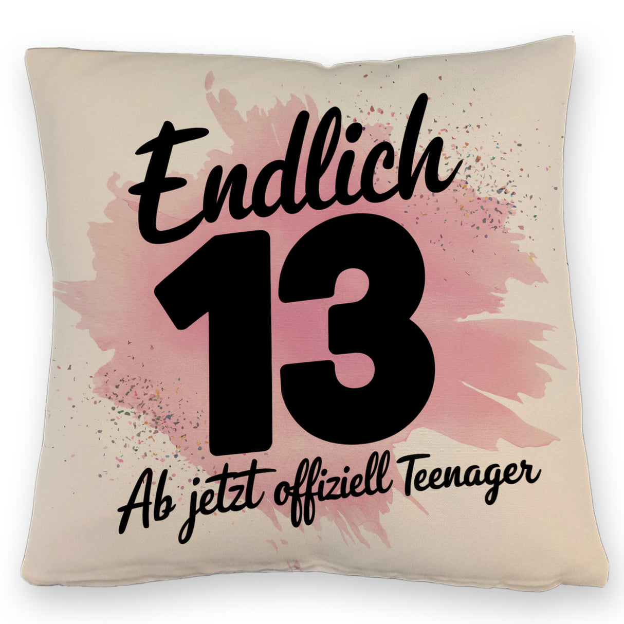 Endlich 13 ab jetzt offiziell Teenager Kissen