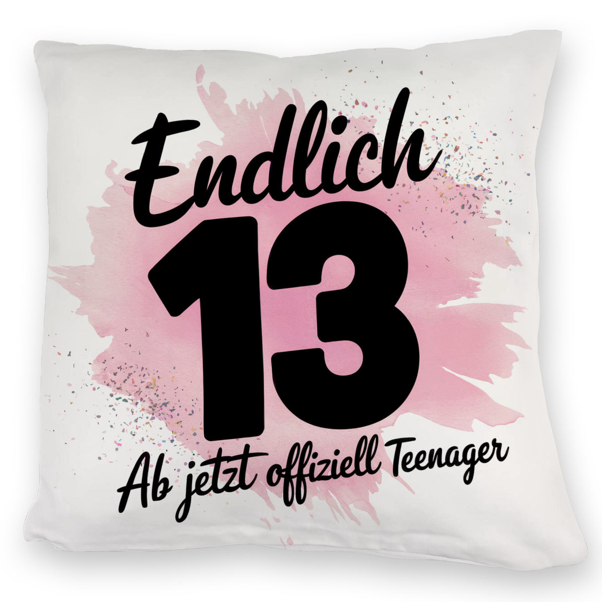 Endlich 13 ab jetzt offiziell Teenager Kissen