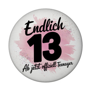 Endlich 13 ab jetzt offiziell Teenager Magnet