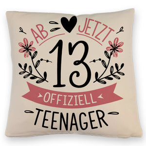 Ab jetzt offiziell Teenager Kissen zum 13. Geburtstag