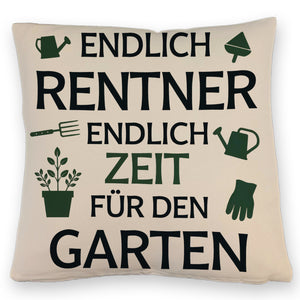 Endlich Rentner - ZEIT FÜR DEN GARTEN Kissen