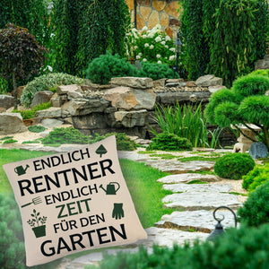 Endlich Rentner - ZEIT FÜR DEN GARTEN Kissen