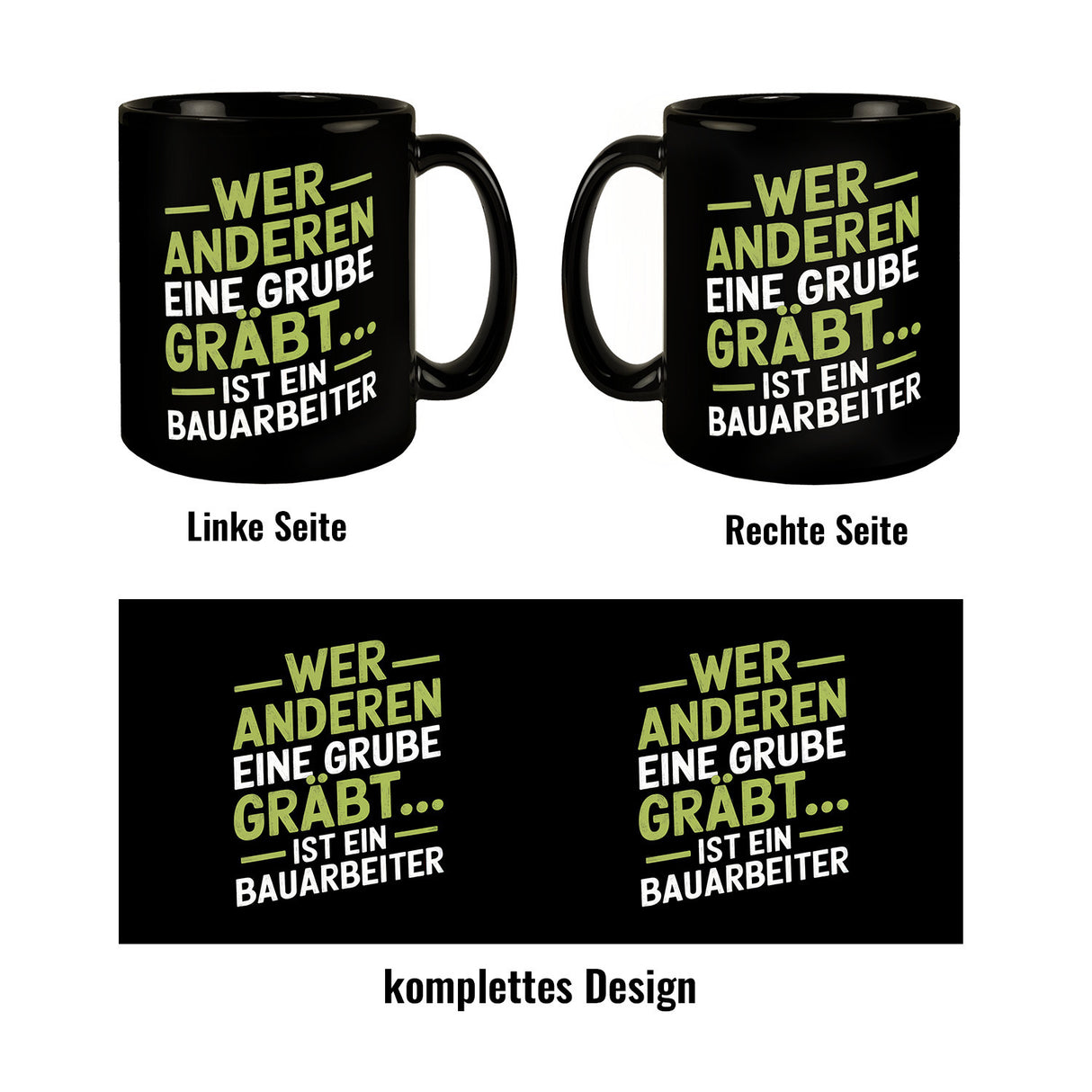 Bauarbeiter - WER ANDEREN EINE GRUBE GRÄBT Tasse