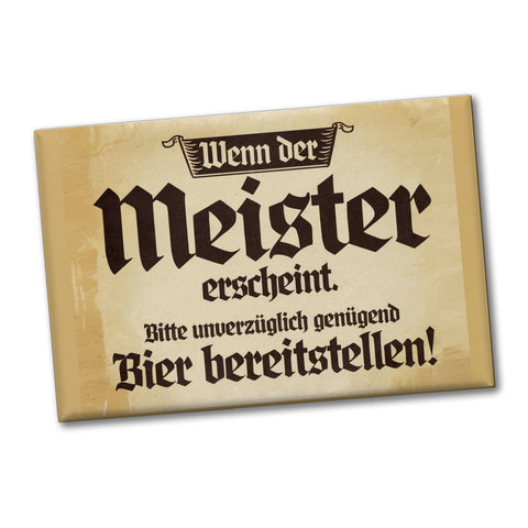 Wenn Meister erscheint Bier bereitstellen Souvenir Souvenir Magnet