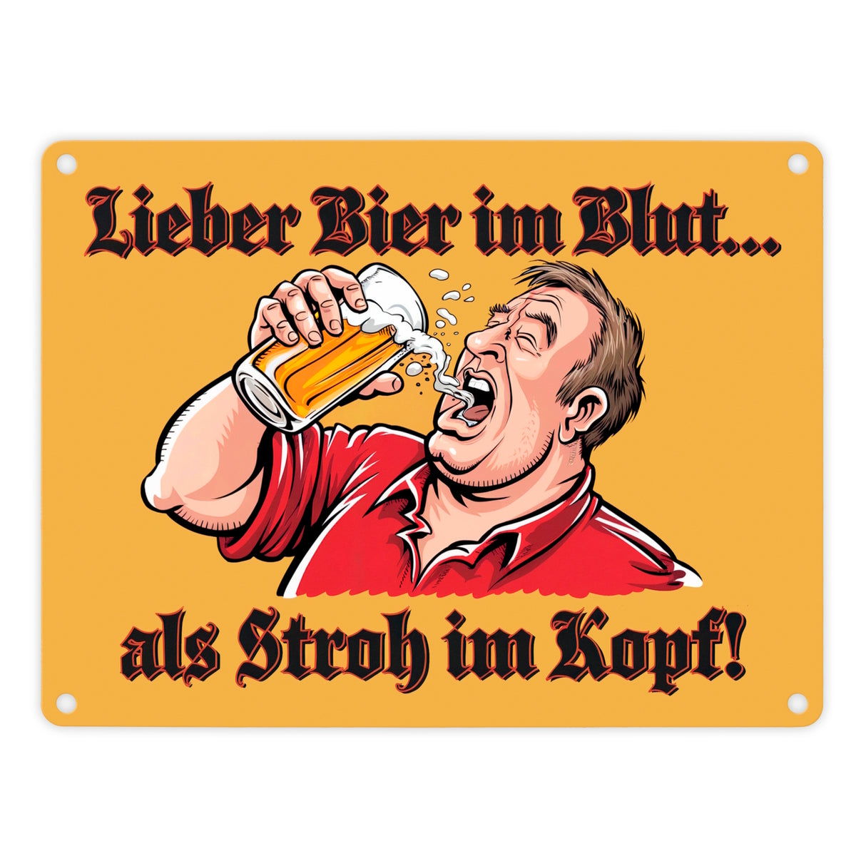 Trinkender Mann - Lieber Bier im Blut Metallschild in 15x20 cm