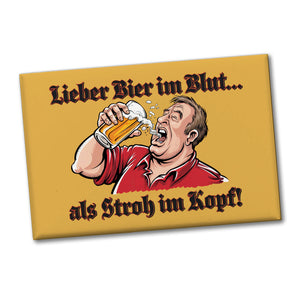 Biertrinkender Mann - Lieber Bier im Blut Souvenir Souvenir Magnet