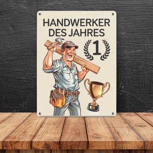 Jubelnder Handwerker - Handwerker des Jahres Metallschild in 15x20 cm