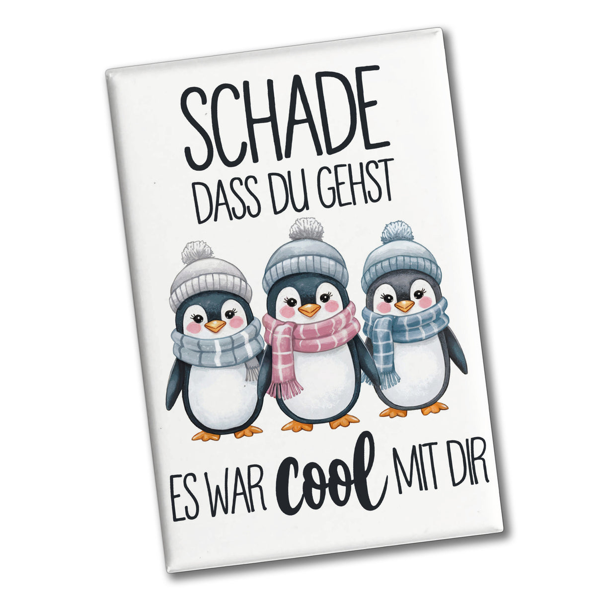 Drei niedliche Pinguine - Es war cool Souvenir Souvenir Magnet