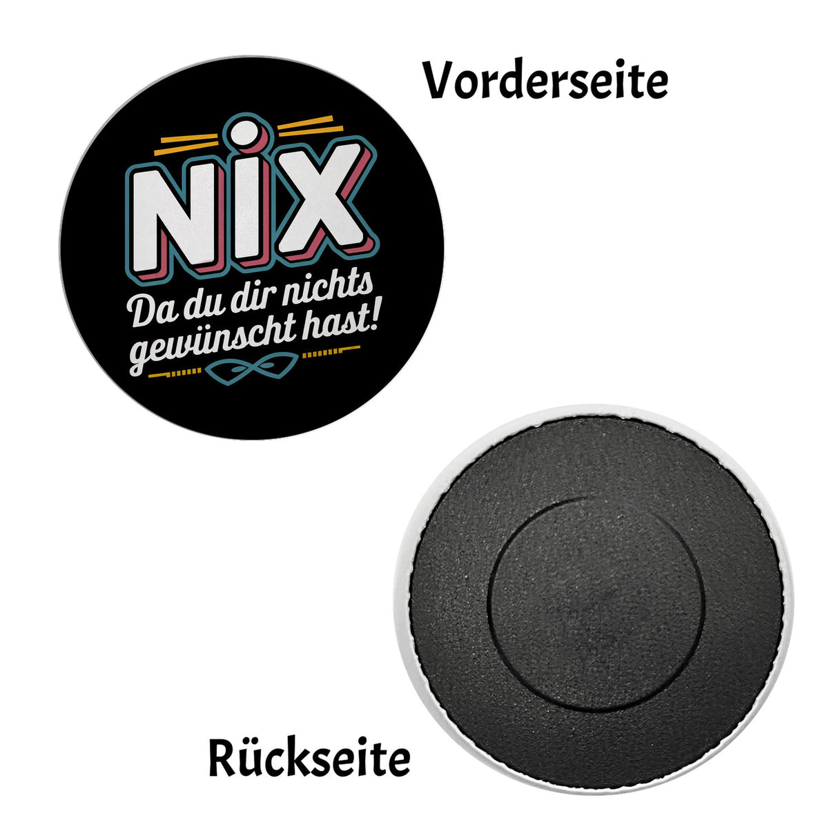 NIX Magnet - Du wolltest nichts