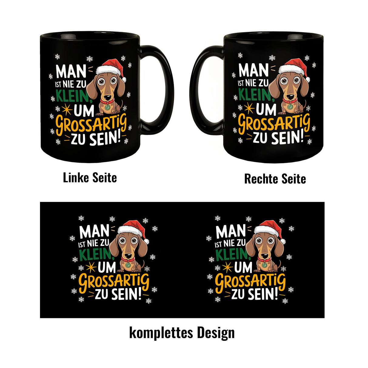 Dackel mit Weihnachtsmütze Tasse - Nie zu klein um großartig zu sein