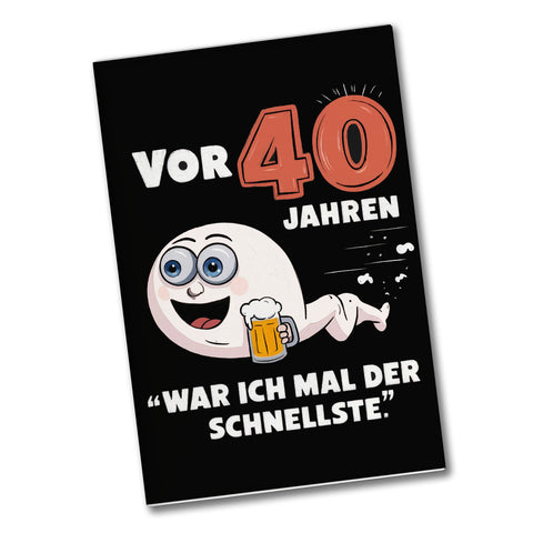 Vor 40 Jahren WAR ICH MAL DER SCHNELLSTE Sperma Souvenir Souvenir Magnet