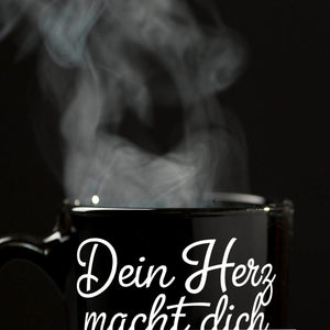 Dein Herz macht dich perfekt Tasse