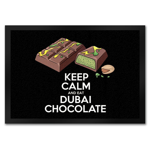 Dubai Schokolade Fußmatte in 35x50 cm - Keep Calm and eat Dubai Chocolate