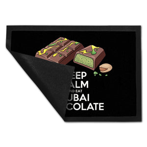 Dubai Schokolade Fußmatte in 35x50 cm - Keep Calm and eat Dubai Chocolate