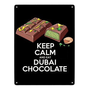 Dubai Schokolade Metallschild in 15x20 cm - Keep Calm and eat Dubai Chocolate