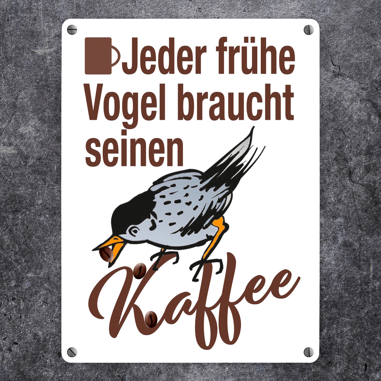 Jeder Frühe Vogel - Kaffee Metallschild in 15x20 cm