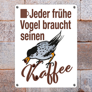 Jeder Frühe Vogel - Kaffee Metallschild in 15x20 cm