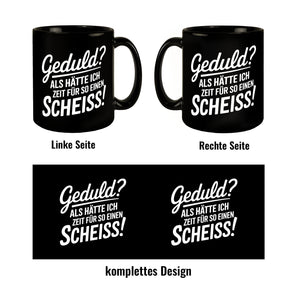 Schwarzer Kaffeebecher Geduld Keine Zeit Tasse