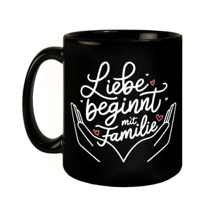 Liebe beginnt mit Familie Tasse