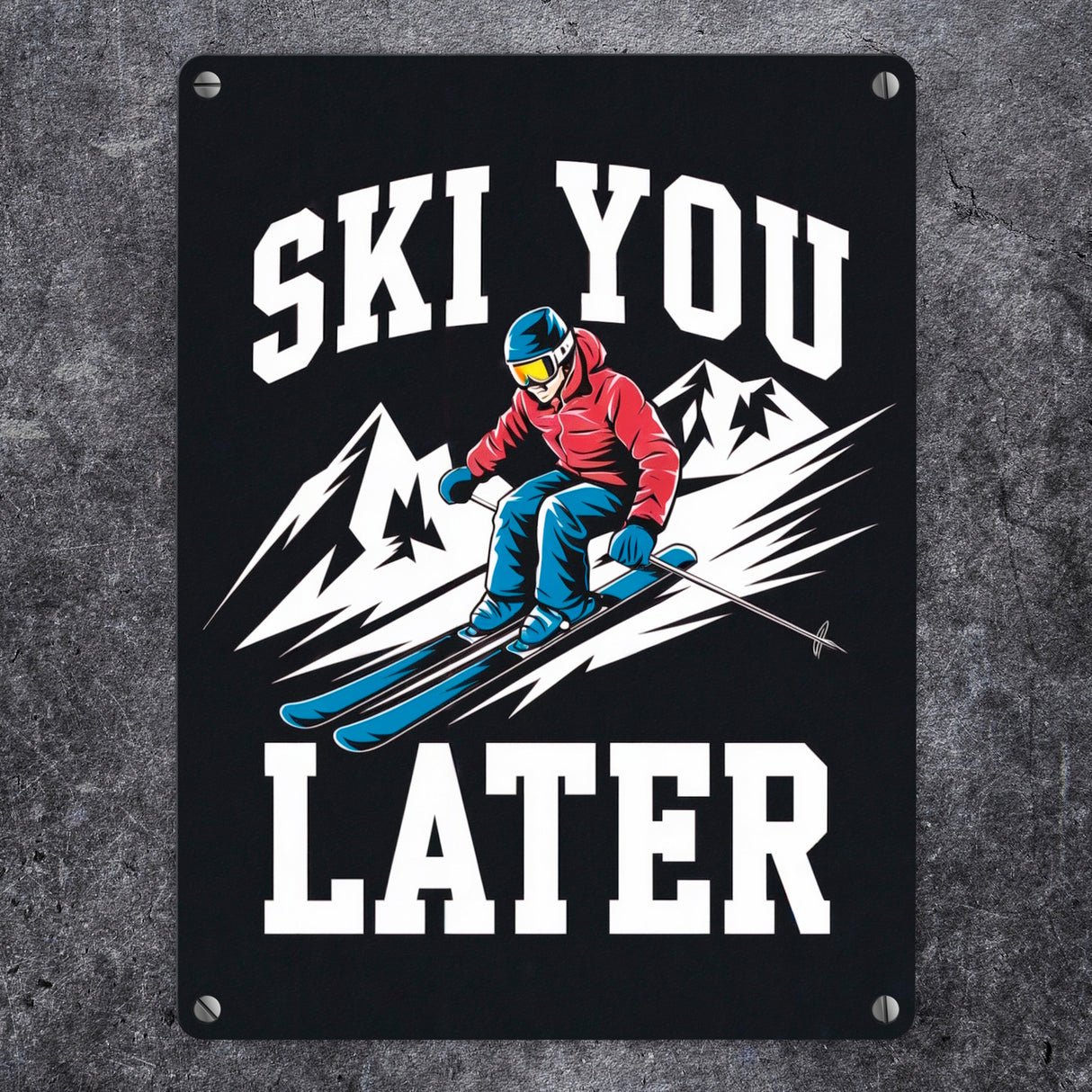 Skifahrer in Aktion - SKI YOU LATER Metallschild in 15x20 cm