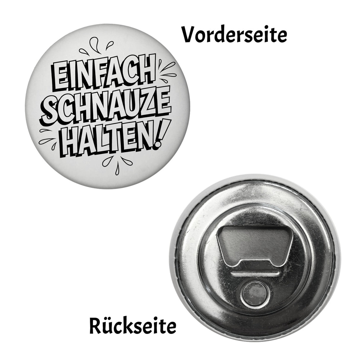 Einfach Schnauze halten Magnet