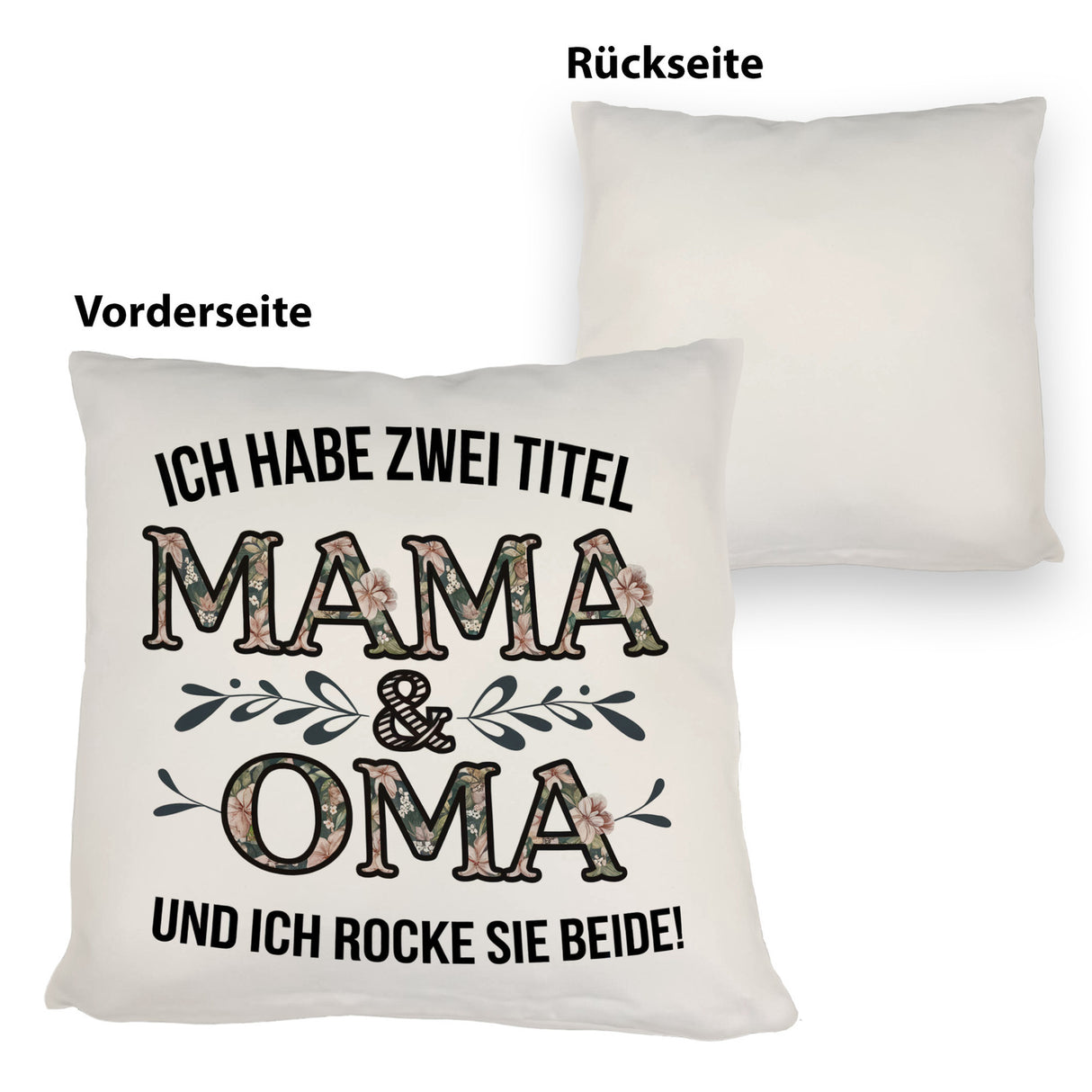 Ich habe zwei Titel Mama und Oma und ich rocke sie beide Kissen