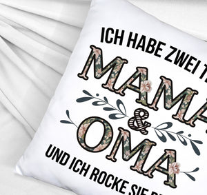 Ich habe zwei Titel Mama und Oma und ich rocke sie beide Kissen