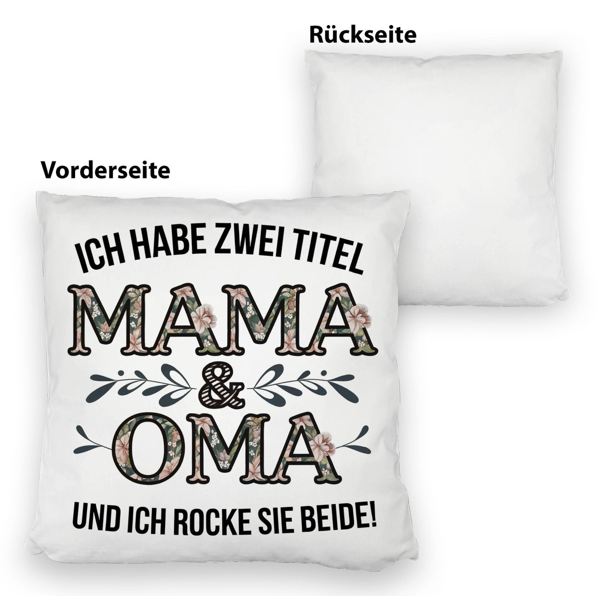 Ich habe zwei Titel Mama und Oma und ich rocke sie beide Kissen