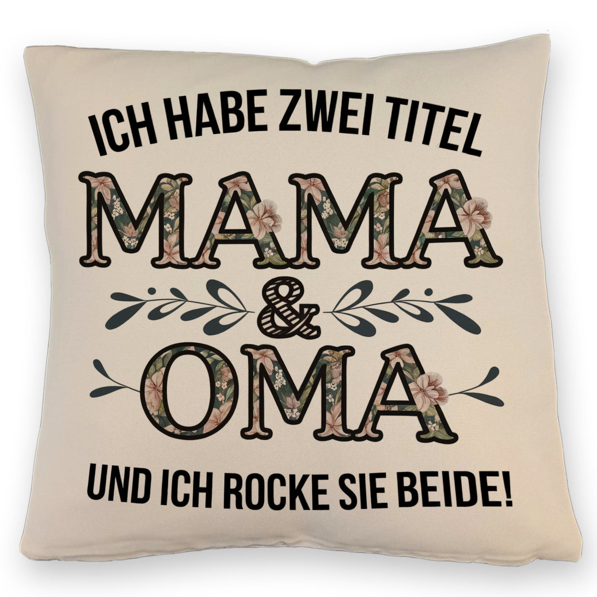 Ich habe zwei Titel Mama und Oma und ich rocke sie beide Kissen