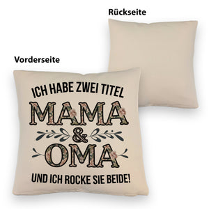 Ich habe zwei Titel Mama und Oma und ich rocke sie beide Kissen