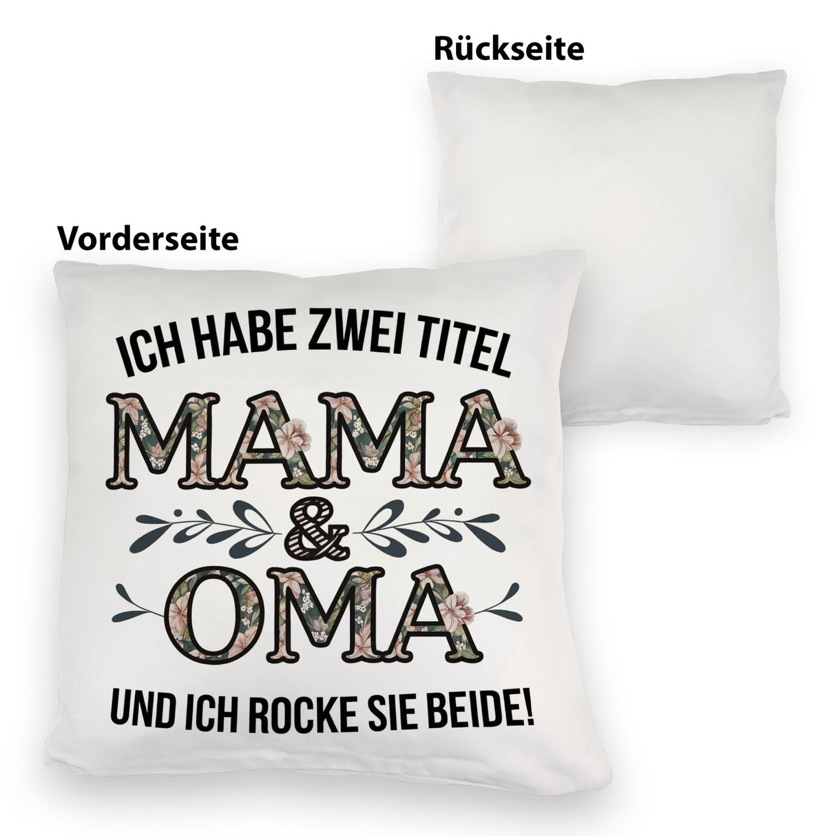 Ich habe zwei Titel Mama und Oma und ich rocke sie beide Kissen